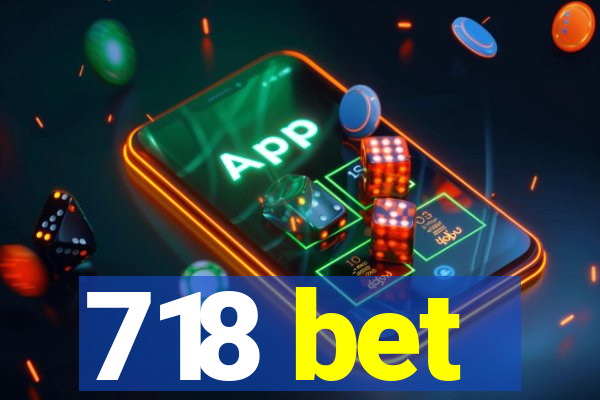 718 bet